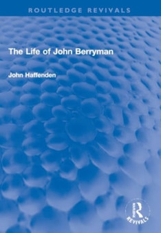 The Life of John Berryman by John Haffenden - Paperback
