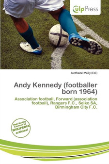 Andy Kennedy (Footballer Born 1964) by Nethanel Willy - Paperback