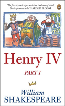 Henry the Fourth Part One: Penguin Shakespeare by William Shakespeare - Paperback