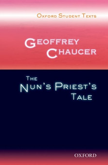 Oxford Student Texts: Geoffrey Chaucer: The Nun's Priest's Tale by Peter Mack - Paperback