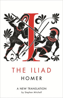 The Iliad : A New Translation by Homer - Hardback