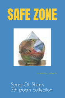 Safe Zone by Sang-Ok Shim - Paperback