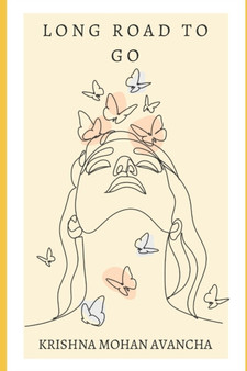 Long road to go by Krishna Mohan Avancha - Paperback