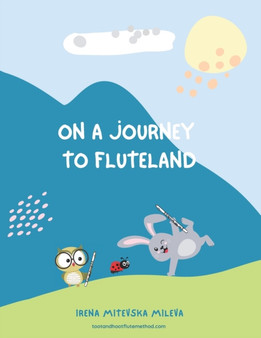 On A Journey To Fluteland by Irena Mitevska Mileva - Paperback