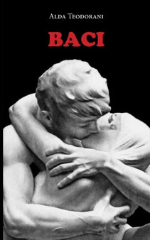Baci by Alda Teodorani - Paperback
