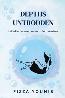 Depths Untrodden by Fizza Younis - Paperback