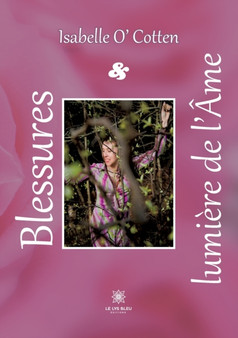 Blessures et lumiere de l'Ame by Isabelle O' Cotten - Paperback