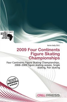 2009 Four Continents Figure Skating Championships by Iosias Jody - Paperback