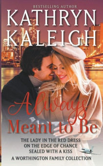 Always Meant to Be by Kathryn Kaleigh - Paperback