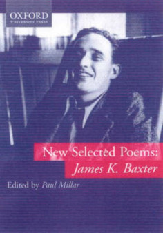 New Selected Poems by James K. Baxter - Paperback