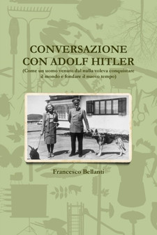 CONVERSAZIONE CON ADOLF HITLER by Francesco Bellanti - Paperback