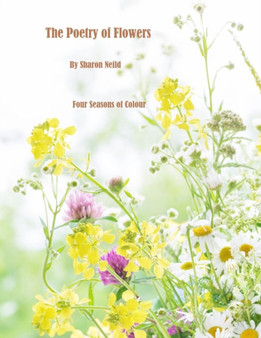 The Poetry of Flowers by Sharon Neild - Paperback