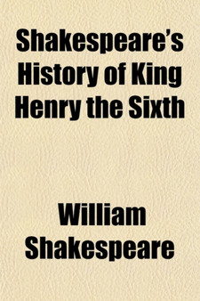 Shakespeare's History of King Henry the Sixth (Volume 2) by William Shakespeare - Paperback