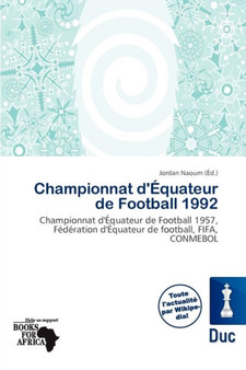 Championnat D' Quateur de Football 1992 by Jordan Naoum - Paperback