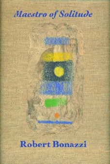 Maestro of Solitude by Robert Bonazzi - Paperback