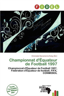 Championnat D' Quateur de Football 1997 by Christabel Donatienne Ruby - Paperback