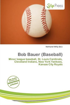 Bob Bauer (Baseball) by Nethanel Willy - Paperback