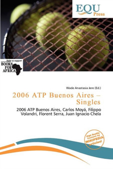 2006 Atp Buenos Aires - Singles by Wade Anastasia Jere - Paperback