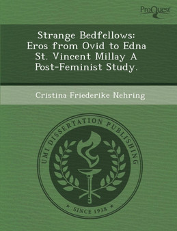 Strange Bedfellows: Eros from Ovid to Edna St by Cristina Friederike Nehring - Paperback