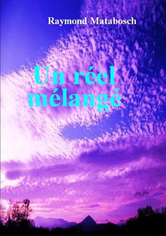 Un Reel Melange by Raymond MATABOSCH - Paperback