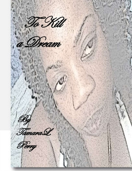 To Kill a dream by Tamara Perry - Paperback