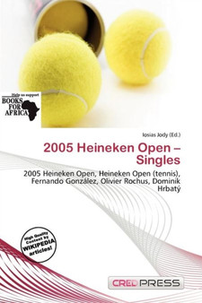 2005 Heineken Open - Singles by Iosias Jody - Paperback