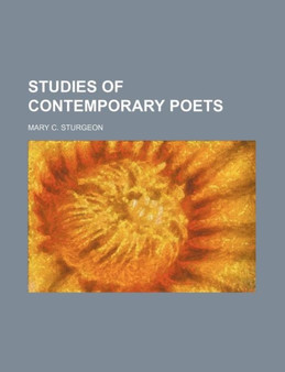 Studies of Contemporary Poets by Mary C Sturgeon - Paperback