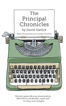 The Principal Chronicles by David Garlick - Paperback