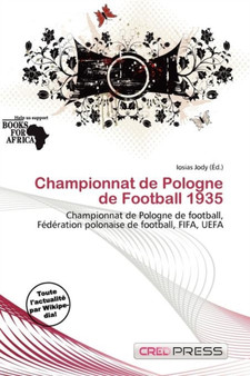 Championnat de Pologne de Football 1935 by Iosias Jody - Paperback