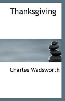 Thanksgiving by Charles Wadsworth - Paperback