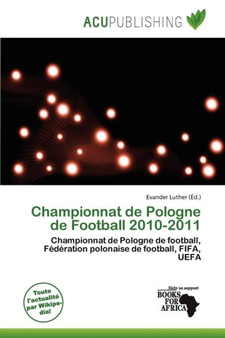 Championnat de Pologne de Football 2010-2011 by Evander Luther - Paperback