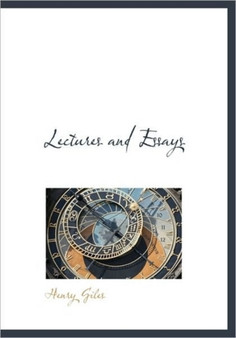 Lectures and Essays by Henry Giles - Paperback