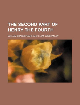 The Second Part of Henry the Fourth by William Shakespeare - Paperback