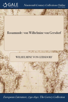 Rosamunde : Von Wilhelmine Von Gersdorf by Wilhelmine Von Gersdorf - Paperback
