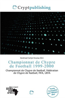 Championnat de Chypre de Football 1999-2000 by Hardmod Carlyle Nicolao - Paperback