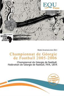 Championnat de G Orgie de Football 2005-2006 by Wade Anastasia Jere - Paperback