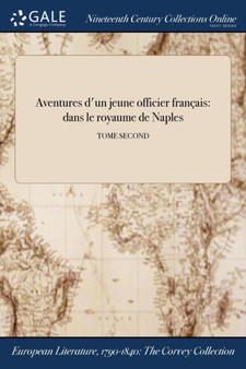 Aventures D'Un Jeune Officier Francais : Dans Le Royaume de Naples; Tome Second by Anonymous - Paperback