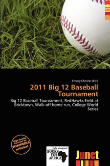 2011 Big 12 Baseball Tournament by Emory Christer - Paperback