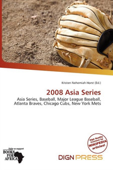 2008 Asia Series by Kristen Nehemiah Horst - Paperback