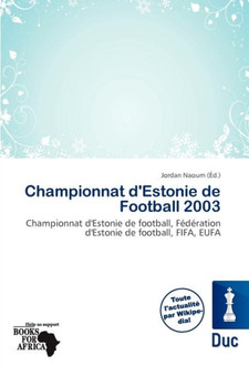 Championnat D'Estonie de Football 2003 by Jordan Naoum - Paperback