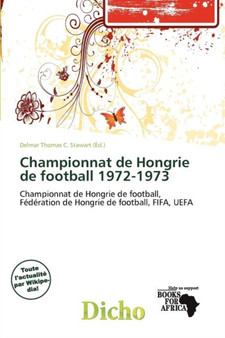 Championnat de Hongrie de Football 1972-1973 by Delmar Thomas C Stawart - Paperback