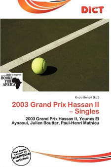 2003 Grand Prix Hassan II - Singles by Knutr Benoit - Paperback