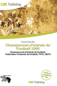 Championnat D'Islande de Football 1990 by Timoteus Elmo - Paperback
