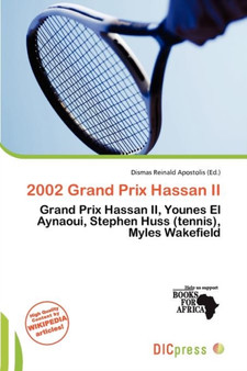 2002 Grand Prix Hassan II by Dismas Reinald Apostolis - Paperback