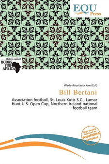 Bill Bertani by Wade Anastasia Jere - Paperback