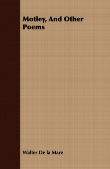 Motley, And Other Poems by Walter De la Mare - Paperback