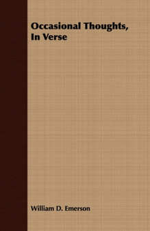 Occasional Thoughts, In Verse by William D. Emerson - Paperback