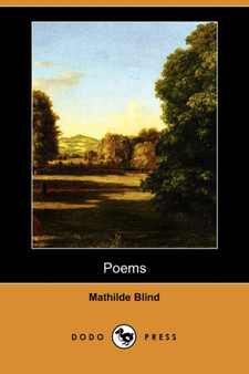 Poems (Dodo Press) by Mathilde Blind - Paperback