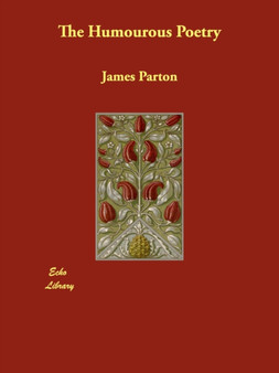 The Humourous Poetry by James Parton - Paperback