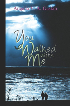 You Walked with Me by Angella V a Gaskin - Paperback